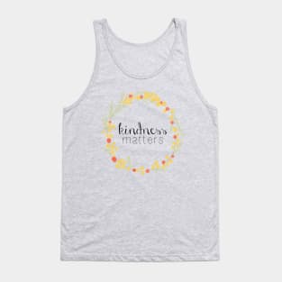 kindness matters Tank Top